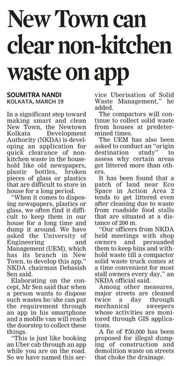 UEM, Kolkata has been given the responsibility by the Govt, to develop an app to clear up non-kitchen waste in the entire area of New Town, Kolkata.