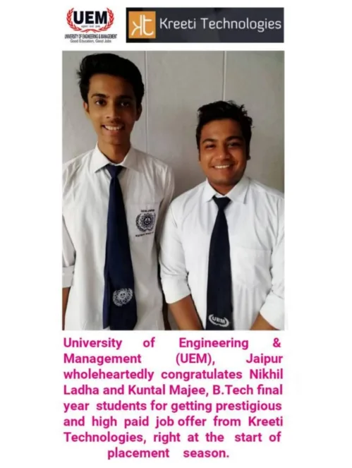 Nikhil Ladha and Kuntal Majee, final year B.Tech students of UEM Jaipur got prestigious and high paid core job offer in development, from Kreeti Technologies