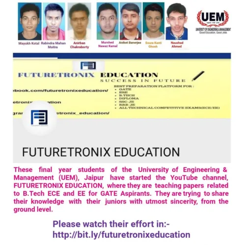 The final year students of UEM Jaipur have started the YouTube channel FUTURETRONIX EDUCATION