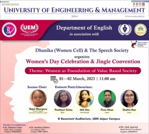 Department of English in association with Dhanika(Women Cell) & The Speech Society is celebrating International Women’s Day on the 1st and 2nd March, 2023. Department of English is pleased to announce a Poetry Recitation Competition and Speech Competition on the theme “Women as Foundation of Value-Based Society. The event will be marked by the presence of Award Winning Poets and Authors.