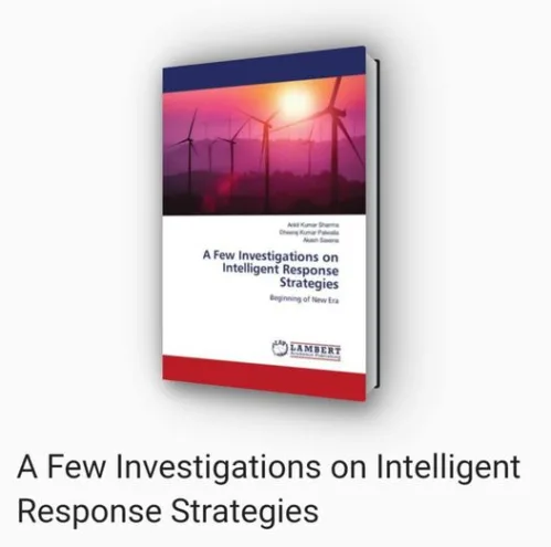 A book of Prof. Dr. Ankit Kumar Sharma Head, Electrical Engineering Department, University of Engineering & Management (UEM), JAIPUR is published in LAP Lambert Academic Publishing, UK. The book revolves around the concept of Intelligent Demand Response Strategies.