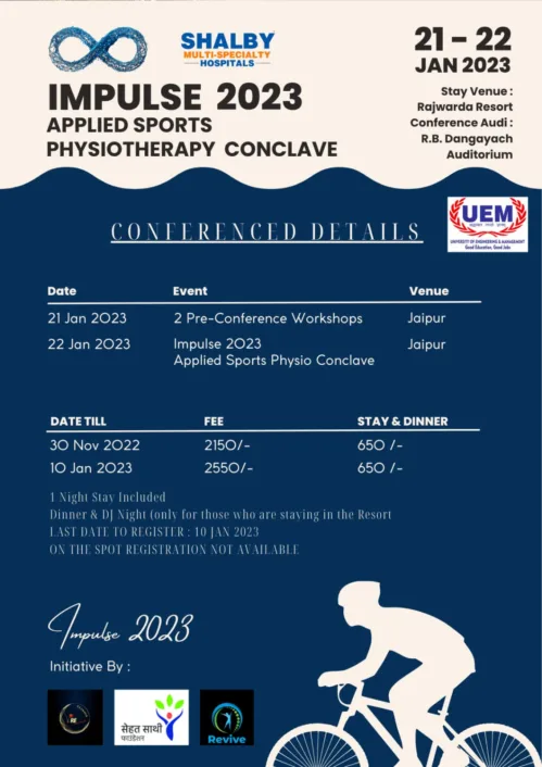 IMPULSE 2023 – Applied Sports Physiotherapy Conclave is being held in association of the University of Engineering & Management (UEM), JAIPUR at Rajwada Resort, Jaipur on 21st and 22nd January, 2023.