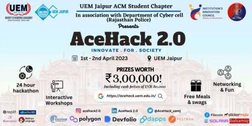AceHack 2.0 – Hackathon organized by the University of Engineering & Management (UEM), JAIPUR in association with Rajasthan Police