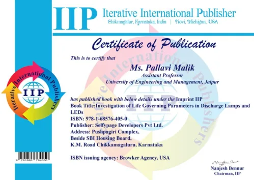 Prof. Pallavi Malik, University of Engineering & Management (UEM), JAIPUR has published het next book on Investigation of Life Governing Parameters in Discharge Lamps and LEDs through IIP publisher vide ISBN no. 9781685764050.