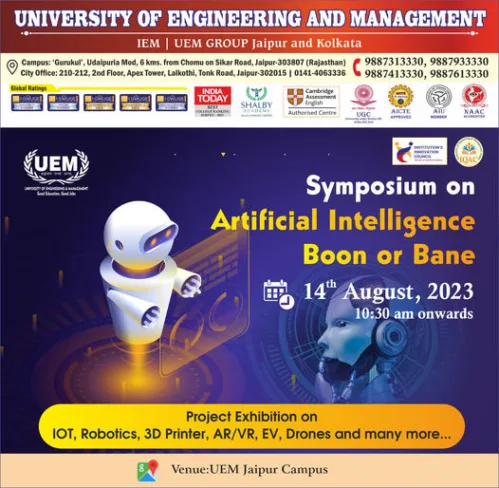 We are pleased to announce that the University of Engineering & Management (UEM) is organizing a Symposium on “Artificial Intelligence – a Boon or Bane” on 14th August (Monday)