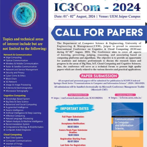 The Department of Computer Science & Engineering, University of Engineering & Management (UEM), Jaipur is proud to announce it’s International Conference on Cognitive & Cloud Computing on August 2024.