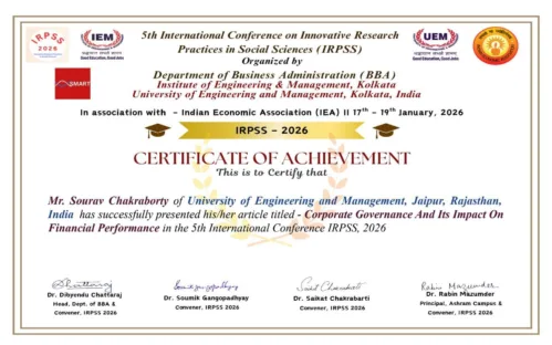University of Engineering & Management (UEM), Jaipur proudly acknowledges the academic accomplishment of Prof. Sourav Chakraborty, who successfully presented his research paper titled “Corporate Governance and Its Impact on Financial Performance” at the 5th International Conference IRPSS 2026, held from 17–19 January 2026.